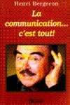 La communication... c'est tout !