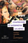 Comprendre et interprter les rves