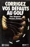 Corrigez vos dfauts au golf