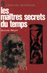 Les matres secrets du temps