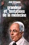 Grandeur et tentations de la mdecine