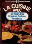 La cuisine avec les Yaourtires, Crpires, Gaufriers et Sorbetires