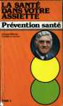 La sant dans votre assiette. Prvention sant - Tome 2