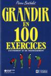 Grandir en 100 exercices d'tirement et de redressement