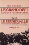 Le dernier mille - Le grand dfi - Le chemin de fer canadien - Tome II