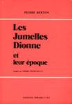 Les Jumelles Dionne et leur poque