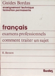 Franais - Examens professionnels - Comment traiter un sujet