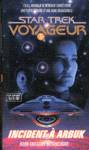 Incident  Arbuk - Star Trek Voyageur - Tome III