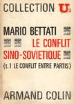 Le conflit entre partis - Le conflit sino-sovitique - Tome I