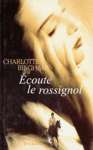Écoute le rossignol Écoute le rossignol