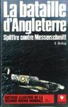 La bataille d'Angleterre - Spitfire contre Messerschmitt