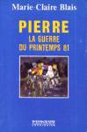 Pierre - La guerre du printemps 81