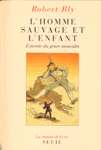 L'homme sauvage et l'enfant - L'avenir du genre masculin