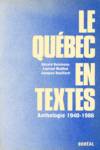 Le Qubec en textes - Anthologie 1940-1986