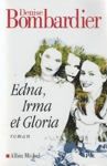 Edna, Irma et Gloria Edna, Irma et Gloria
