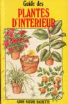 Guide des plantes d'intrieur