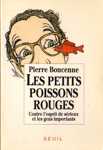 Les petits poissons rouges