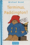 Terminus, Paddington !