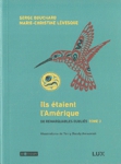 Ils étaient l'Amérique - De remarquables oubliés - Tome III Ils étaient l'Amérique - De remarquables oubliés - Tome III