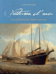 Voitures d'eau - Les golettes du Saint-Laurent