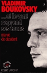  et le vent reprend ses tours - Ma vie de dissident