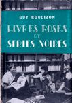 Livres roses et sries noires