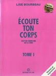 �coute ton corps - Tome I