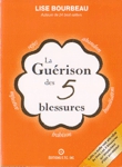 La Guérision des 5 blessures La Guérision des 5 blessures