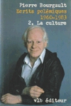 La culture - Écrits polémiques - Tome II La culture - Écrits polémiques - Tome II