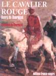 Le cavalier rouge - Henry de Bournazel