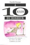  10 kilos du bonheur