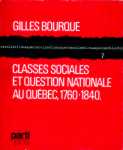 Classes sociales et question nationale au Qubec, 1760-1840