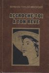 Accroche-toi  ton rve