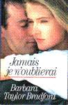 Jamais je n'oublierai Jamais je n'oublierai