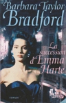 La succession d'Emma Harte