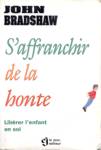 S'affranchir de la honte - Librer l'enfant en soi