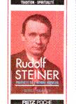 Rudolf Steiner - Prophte de l'homme nouveau