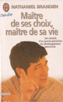 Matre de ses choix, matre de sa vie