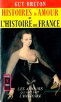 Histoires d'amour de l'histoire de France - Tome I