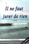 Il ne faut jurer de rien