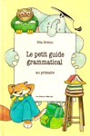 Le petit guide grammatical au primaire