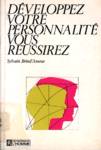 Developpez votre personnalit, vous russirez