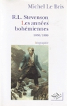 R.L. Stevenson - Les annes bohmiennes - 1850/1880