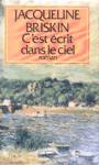 C'est crit dans le ciel