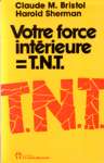 Votre force intrieure = T.N.T.