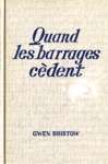 Quand les barrages cdent