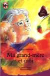 Ma grand-mre et moi