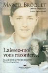 Laissez-moi vous raconter...