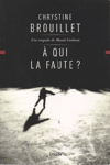  qui la faute ? - Une enqute de Maud Graham