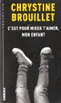 C'est pour mieux t'aimer, mon enfant - Une enqute de Maud Graham